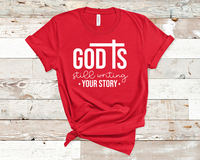God is still writing your story - Unisex t-shirt