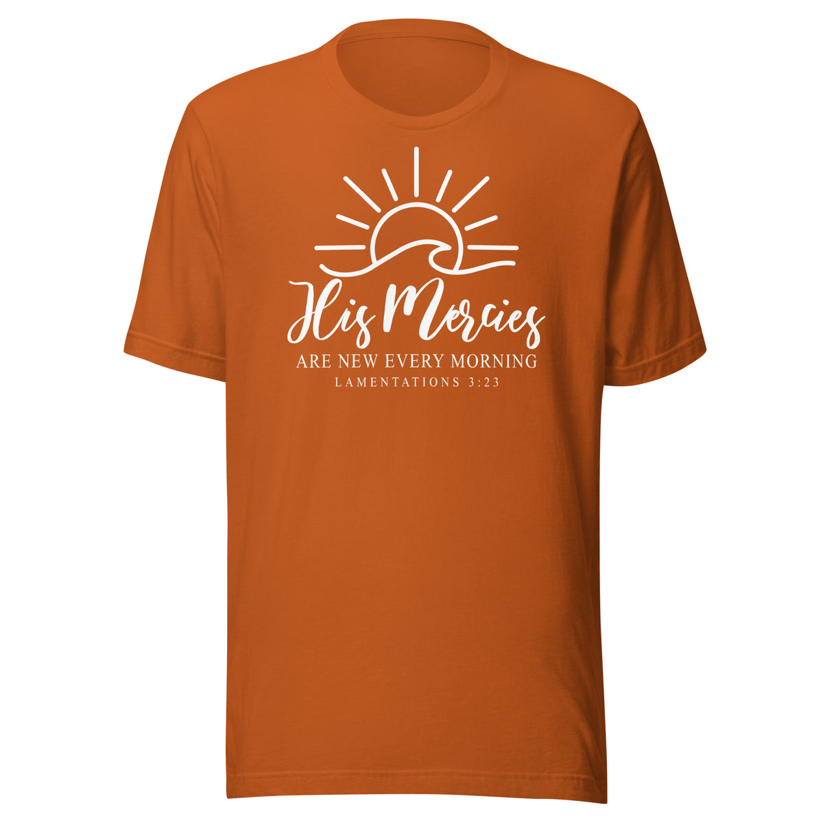 His Mercies Are New  Every Morning - Unisex t-shirt