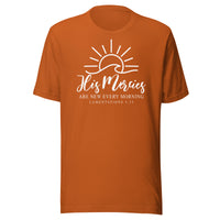 His Mercies Are New  Every Morning - Unisex t-shirt