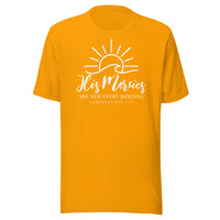 His Mercies Are New  Every Morning - Unisex t-shirt