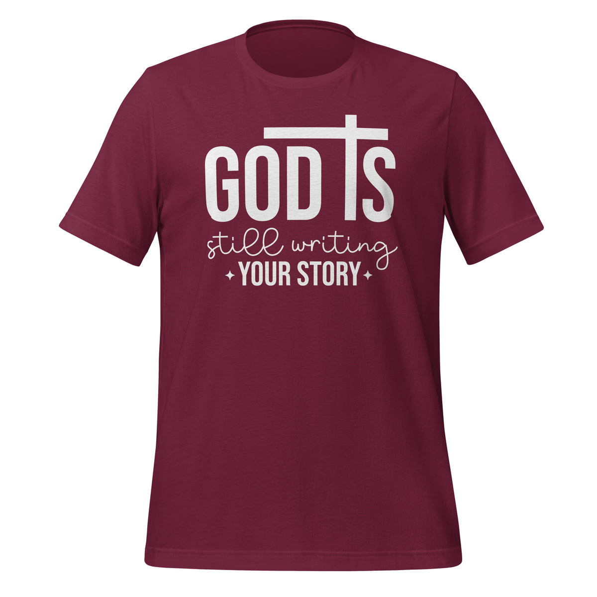 God is still writing your story - Unisex t-shirt