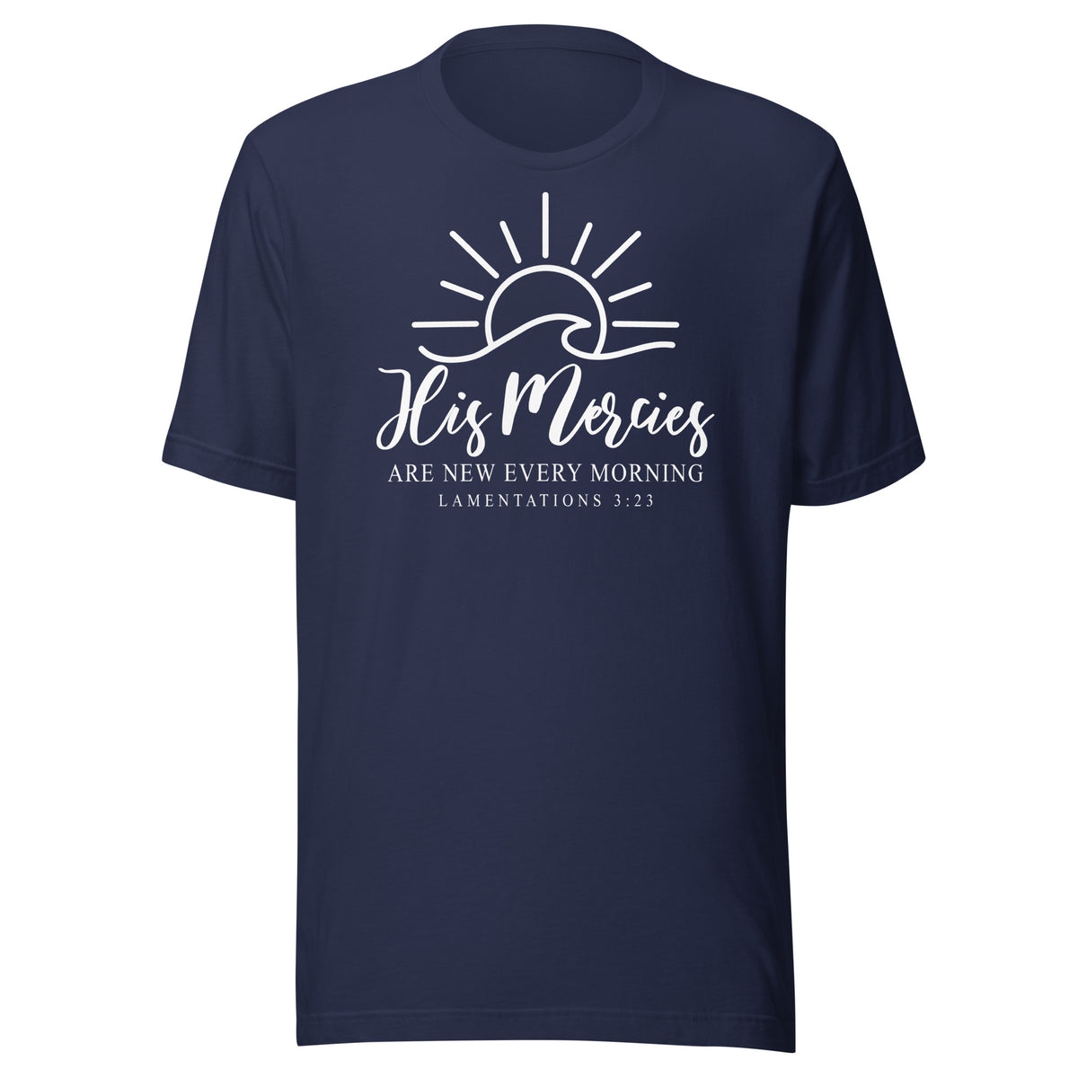 His Mercies Are New  Every Morning - Unisex t-shirt