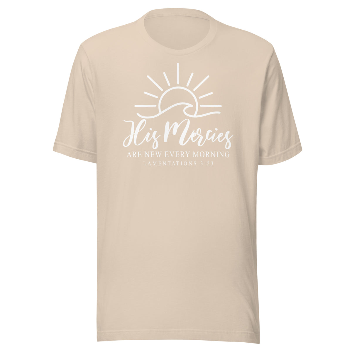 His Mercies Are New  Every Morning - Unisex t-shirt