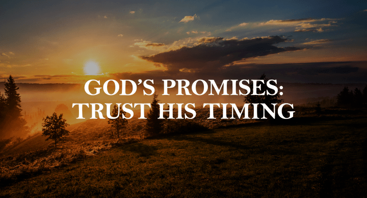 10 Encouraging Bible Verses About God’s Promises