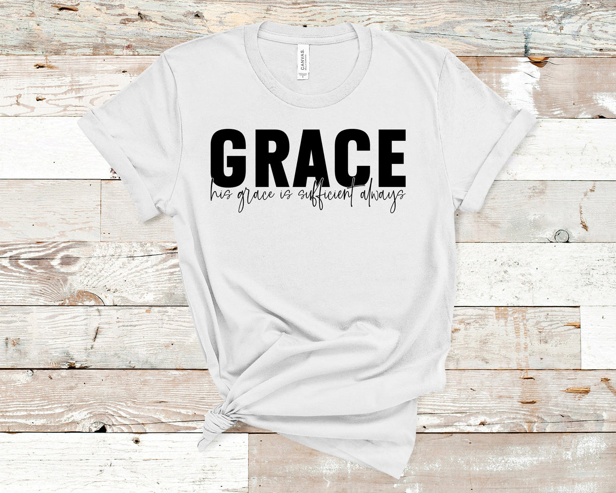 His Grace is Sufficient Always. 2 Corinthians 12:9 - Unisex t-shirt