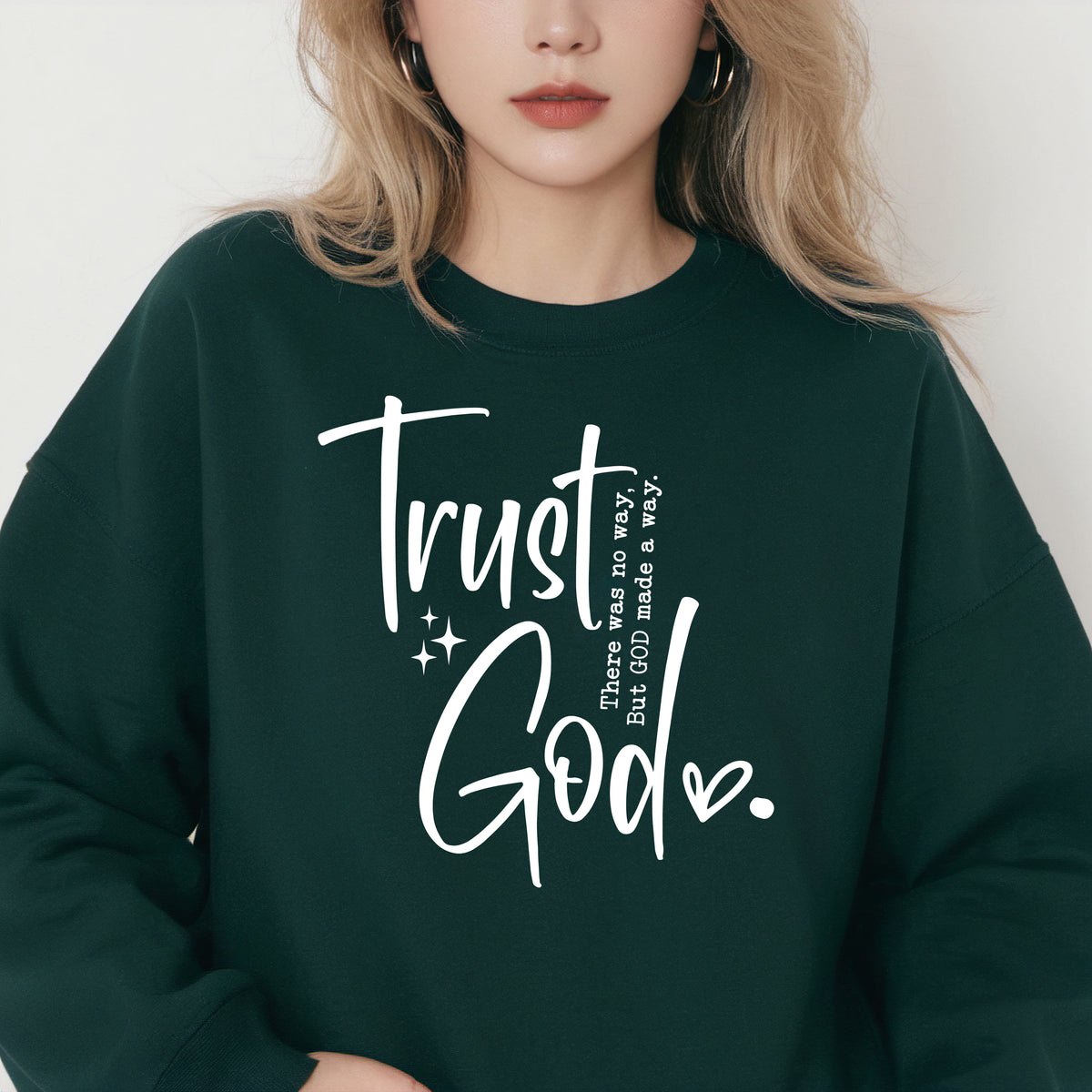 Trust God - Unisex Sweatshirt