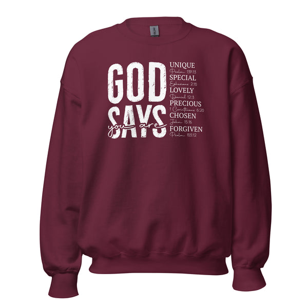 God says you are... - Unisex Sweatshirt