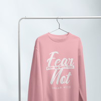 Fear Not Sweatshirt  - Christian Sweatshirt