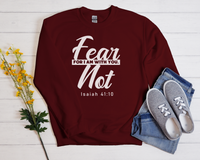 Fear Not Sweatshirt  - Christian Sweatshirt