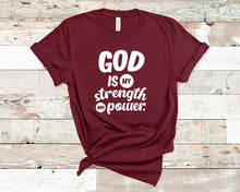 Load image into Gallery viewer, God is my strength and power - Christian Unisex T-Shirt
