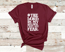 Load image into Gallery viewer, The Lord is my helper - Christian Unisex T-Shirt
