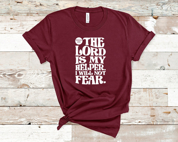 The Lord is my helper - Christian Unisex T-Shirt