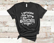 Load image into Gallery viewer, I am fearfully and wonderfully made - Faith Unisex T-Shirt

