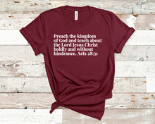 Load image into Gallery viewer, Preach the kingdom of God, Acts 28:31 - Christian Shirt Unisex Bible Verse T-Shirt
