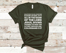 Load image into Gallery viewer, Do it all in the name of the Lord Jesus - Christian Unisex T-Shirt
