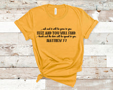 Load image into Gallery viewer, Ask and it will be given to you, Matthew 7:7 - Christian Shirt Unisex Bible Verse T-Shirt
