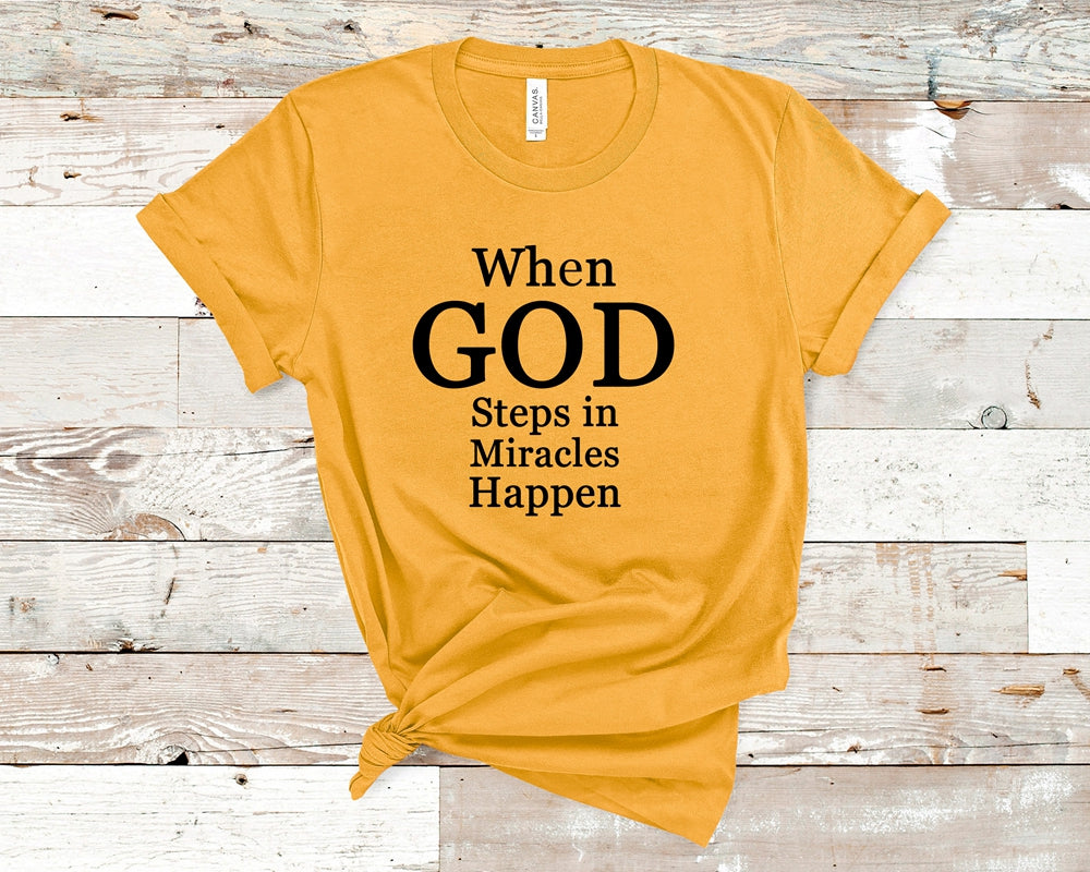 When God steps in, Miracles happen - Short Sleeve Unisex T-Shirt When God steps in,
Miracles happen - Short Sleeve Unisex T-Shirt