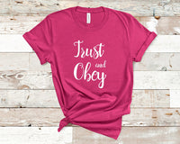 Trust and Obey - Christian Unisex T-Shirt