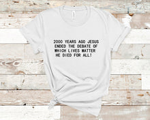 Load image into Gallery viewer, He died for all - Christian Unisex T-Shirt
