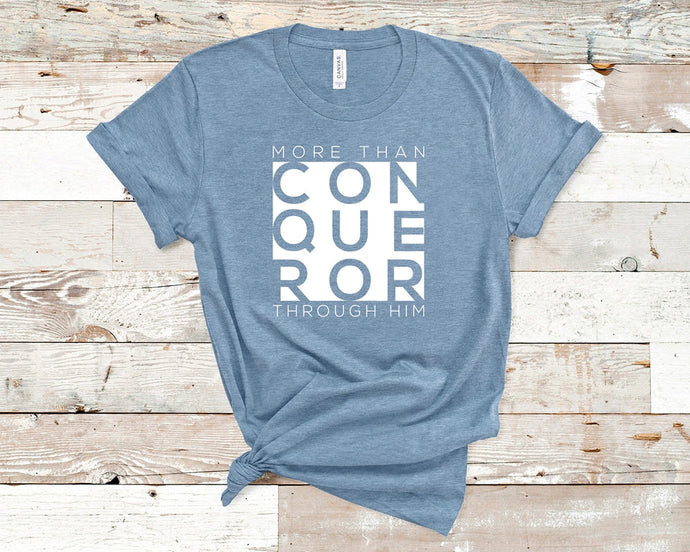 More than Conqueror through Him - Christian Unisex T-Shirt