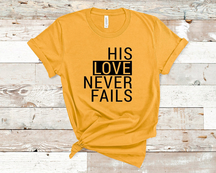 Corinthians 13:8 Love never fails - Christian Unisex T-Shirt