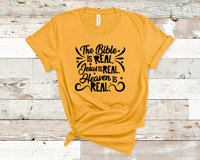 The bible is real - Faith Unisex T-Shirt